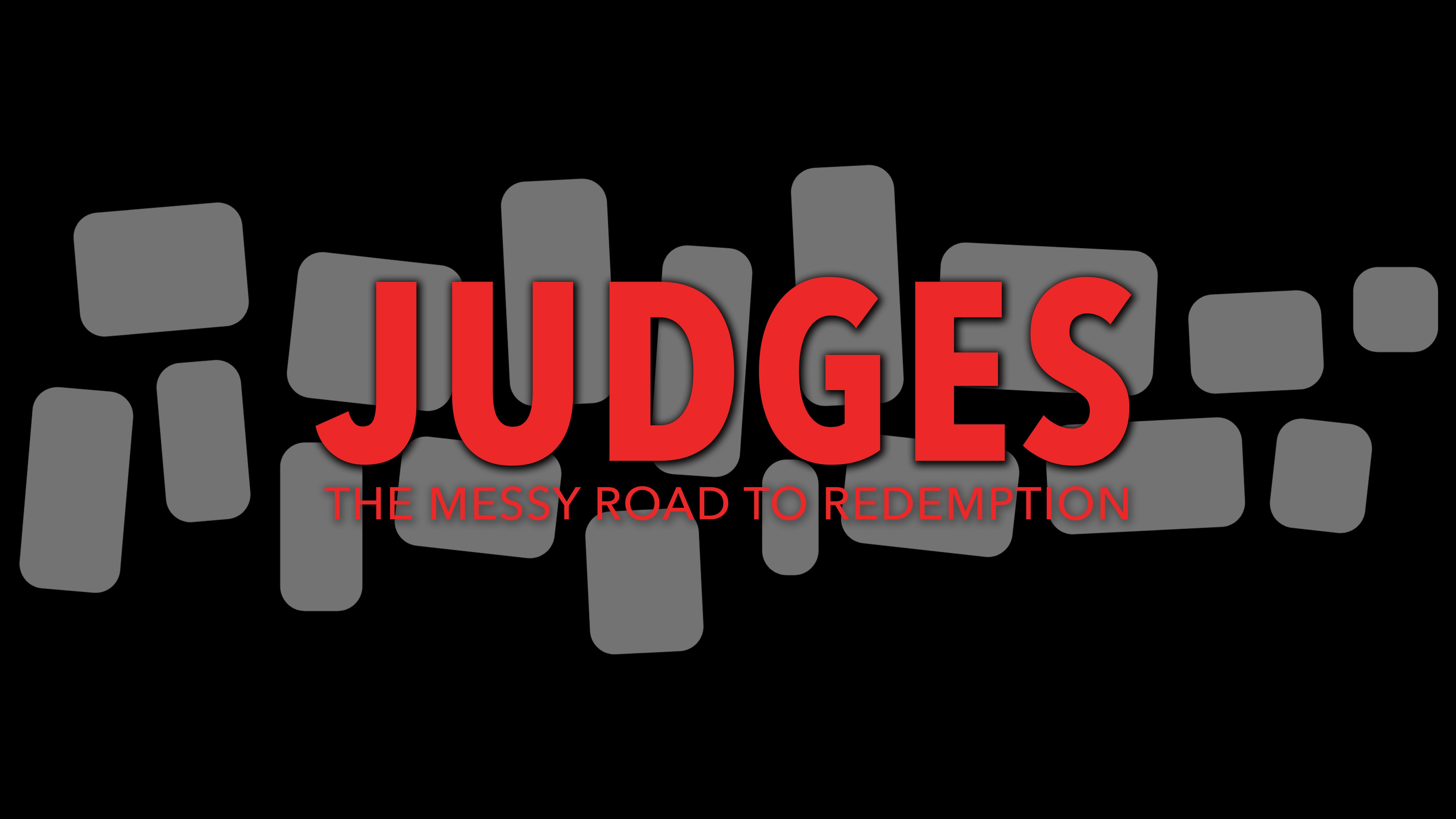 Judges | Part 7