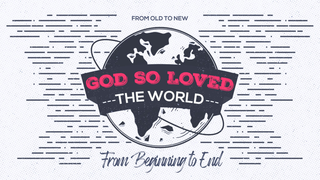 God So Loved the World | Part 2