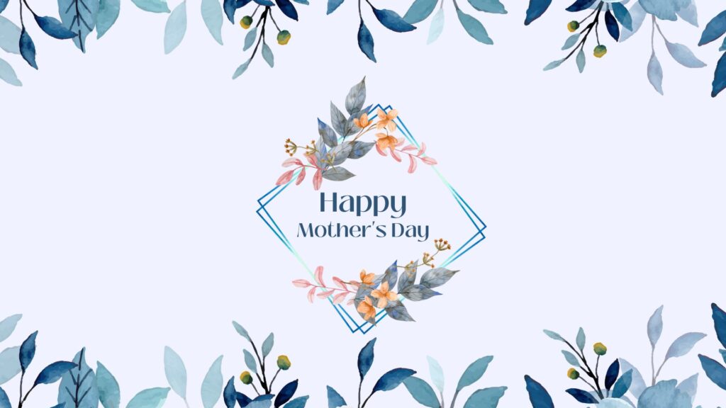 Mother’s Day 2026